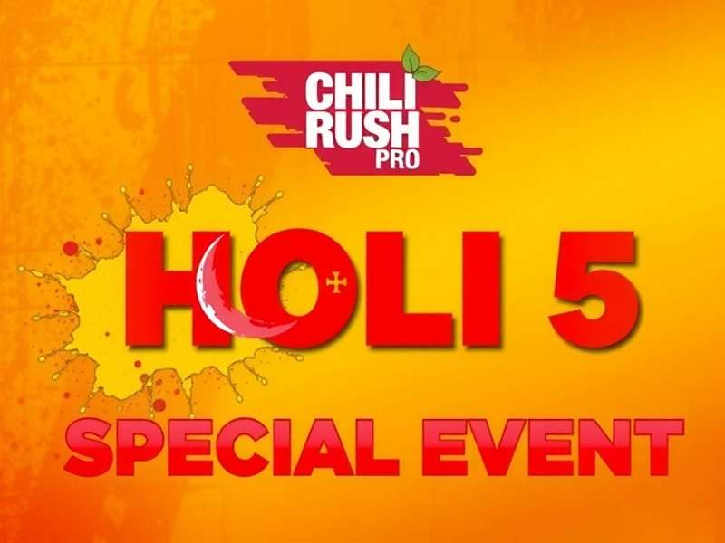 Holi Celebration in Chilli Rush Pro Chilli Rush Pro Holi Special Event